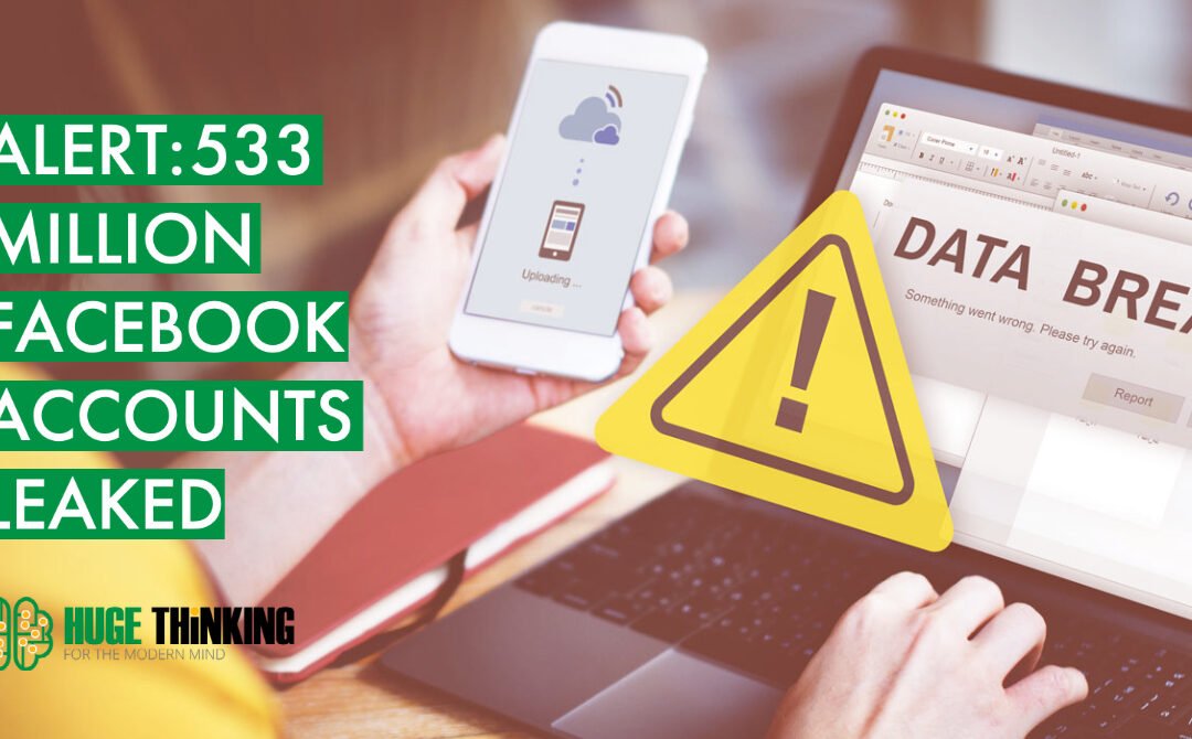 Alert: 533 Million Facebook Accounts leaked, likely including yours