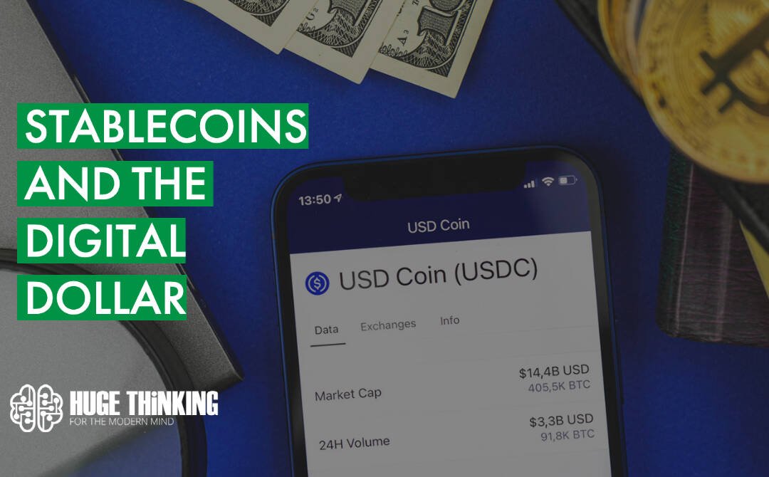 Stablecoins and the Digital Dollar: Coming Soon in a Virtual Wallet Near You?