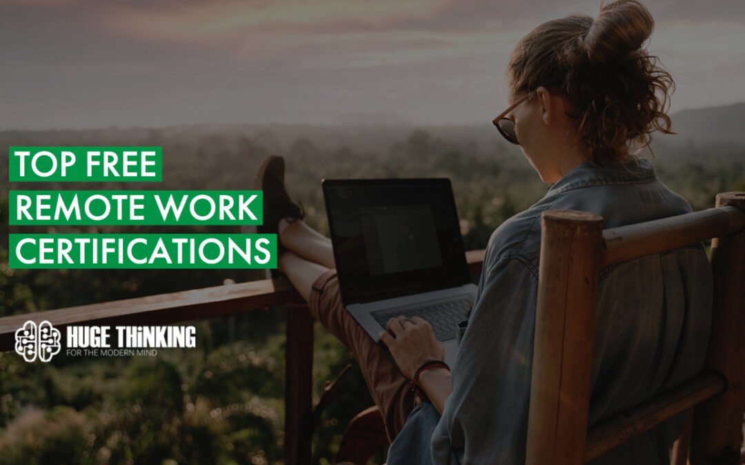 Top 14 Free Remote Work Certification Programs for Good-Paying Remote Work-From-Home Careers